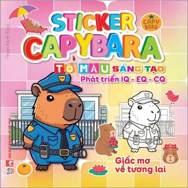 Sticker Capybara - Tô Màu Sáng Tạo Phát Triển IQ-EQ-CQ - Giấc Mơ Về Tương Lai - nhanvan.vn