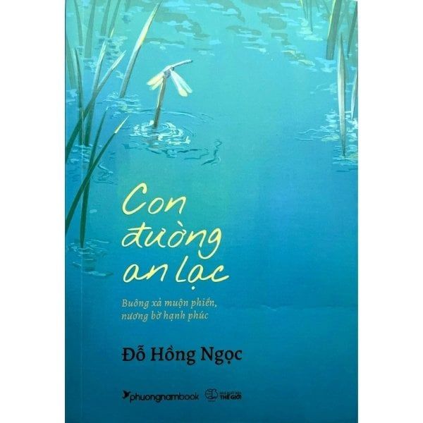 Con Đường An Lạc - Buông Xả Muộn Phiền, Nương Bờ Hạnh Phúc - nhanvan.vn