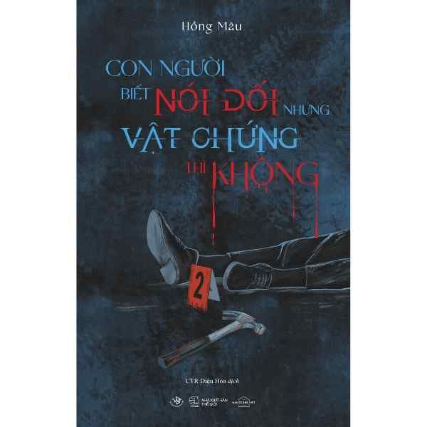 Con Người Biết Nói Dối Còn Vật Chứng Thì Không - nhanvan.vn