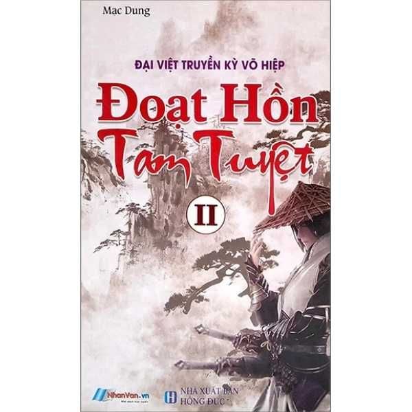  [PHIÊN CHỢ SÁCH CŨ] Đại Việt Truyền Kỳ Võ Hiệp - Đoạt Hồn Tam Tuyệt - Tập 2 