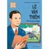  Danh Nhân Khoa Học Việt Nam - Lê Văn Thiêm - Nhà Toán Học Mở Đường 