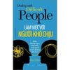  Dealing With Difficult People - Làm Việc Với Người Khó Chịu 