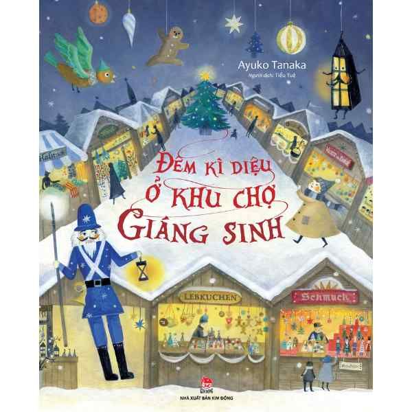 Đêm Kì Diệu Ở Khu Chợ Giáng Sinh - nhanvan.vn