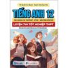  Điểm Cao Và Chinh Phục Ngữ Văn 12 - Luyện Thi Tốt Nghiệp THPT 