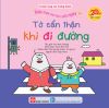  Điều Hay Con Học Mỗi Ngày - Tớ Cẩn Thận Khi Đi Đường 