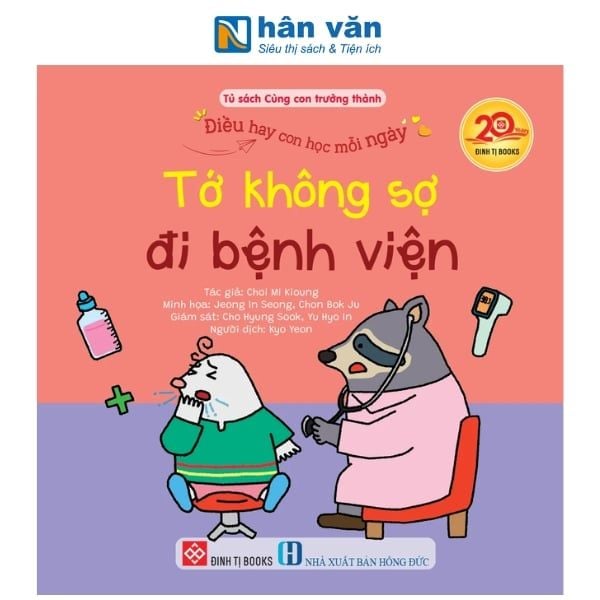 Điều Hay Con Học Mỗi Ngày - Tớ Không Sợ Đi Bệnh Viện - nhanvan.vn