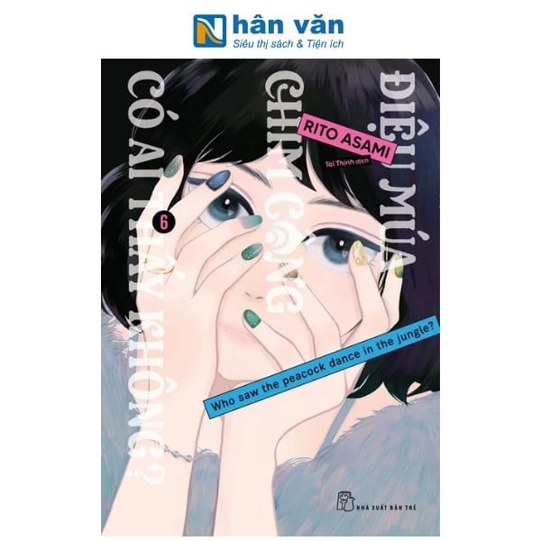 Điệu Múa Chim Công Có Ai Thấy Không? - Tập 6 - nhanvan.vn