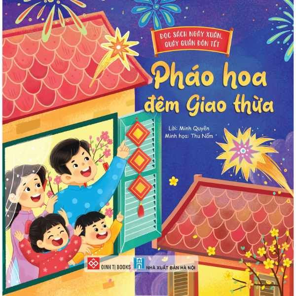 Đọc Sách Ngày Xuân, Quây Quần Đón Tết - Pháo Hoa Đêm Giao Thừa - Bìa Cứng - nhanvan.vn