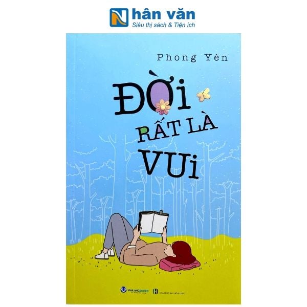 Đời Rất Là Vui - Đời ''Đếch '' Có Gì Vui - nhanvan.vn