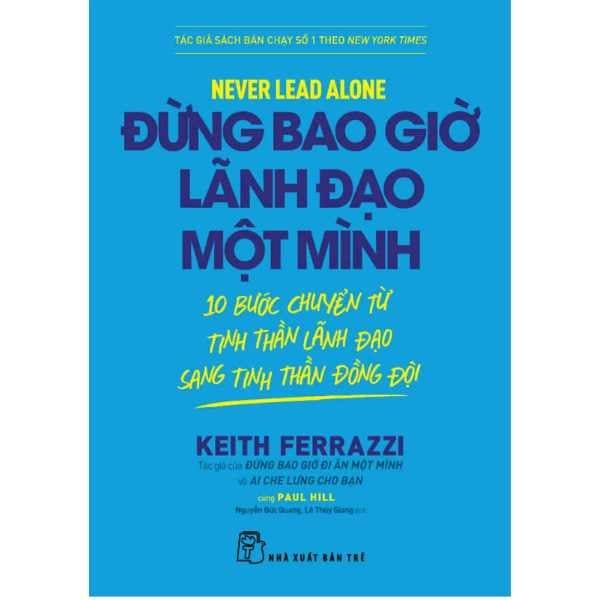  Đừng Bao Giờ Lãnh Đạo Một Mình 