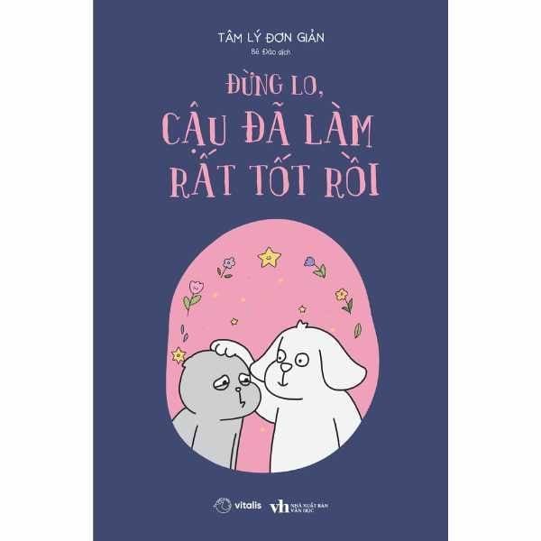 Đừng Lo, Cậu Đã Làm Rất Tốt Rồi - nhanvan.vn
