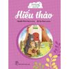  Em Lớn Lên Cùng Ca Dao, Tục Ngữ, Thành Ngữ - Hiếu Thảo 