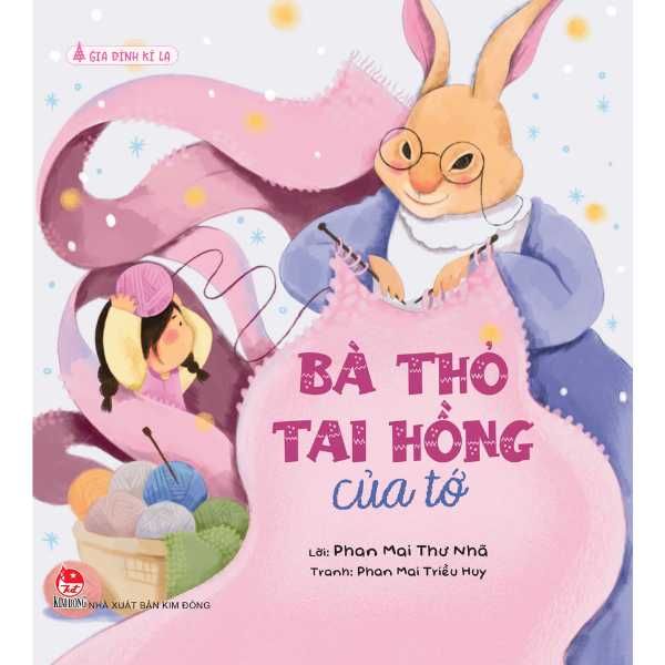  Gia Đình Kì Lạ - Bà Thỏ Tai Hồng Của Tớ 