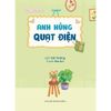  Giá Trị Riêng Biệt - Anh Hùng Quạt Điện 