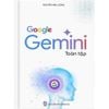  Google Gemini Toàn Tập - Tái Bản 2026 