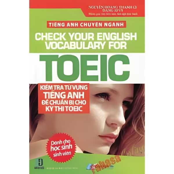  [PHIÊN CHỢ SÁCH CŨ] Tiếng Anh Chuyên Ngành - Kiểm Tra Từ Vựng Tiếng Anh Để Chuẩn Bị Cho Kỳ Thi TOEIC 