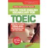 [PHIÊN CHỢ SÁCH CŨ] Tiếng Anh Chuyên Ngành - Kiểm Tra Từ Vựng Tiếng Anh Để Chuẩn Bị Cho Kỳ Thi TOEIC