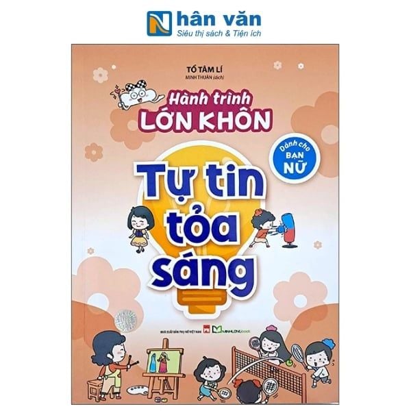 Hành Trình Lớn Khôn - Dành Cho Bạn Nữ - Tự Tin Tỏa Sáng - nhanvan.vn
