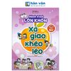 Hành Trình Lớn Khôn - Dành Cho Bạn Nữ - Xã Giao Khéo Léo 