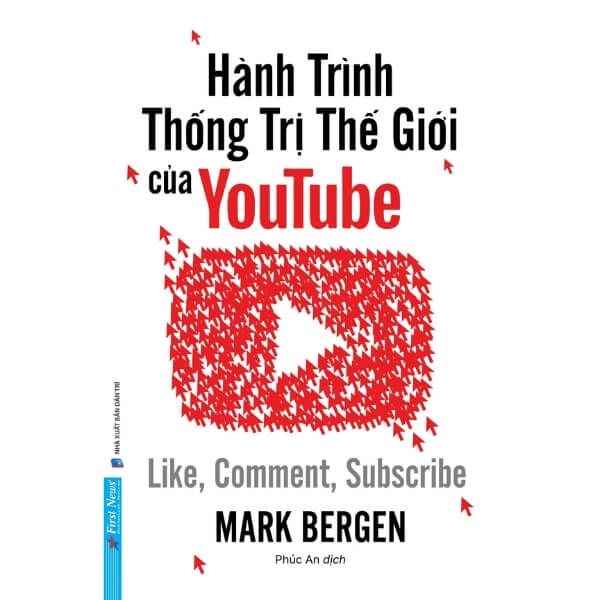  Hành Trình Thống Trị Thế Giới Của YouTube - Like, Comment, Subscribe 