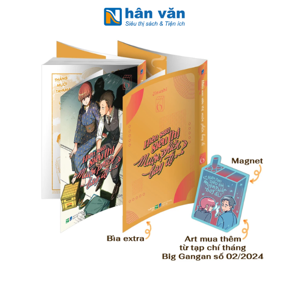 Hiên Sau Siêu Thị Muộn Phiền Bay Đi - Tập 6 - Bản Đặc Biệt - Tặng Kèm Bìa Extra + Fridge Magnet - nhanvan.vn