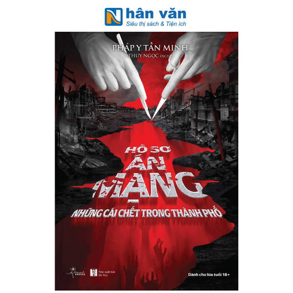 Hồ Sơ Án Mạng - Những Cái Chết Trong Thành Phố - nhanvan.vn