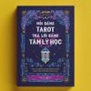  Hỏi Bằng Tarot - Trả Lời Bằng Tâm Lý Học 
