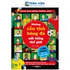  Sách Dán Hình Tương Tác - Những Cầu Thủ Bóng Đá Nổi Tiếng Thế Giới - Những Sự Thật Thú Vị Về Các Cầu Thủ Bóng Đá Nổi Tiếng Nhất Thế Giới 