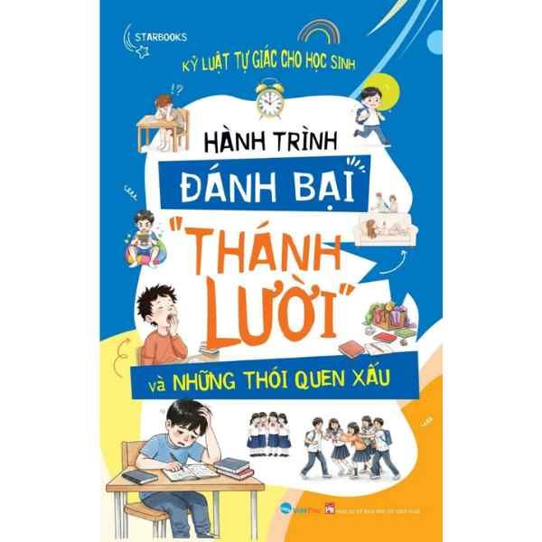 Kỷ Luật Tự Giác Cho Học Sinh - Hành Trình Đánh Bại "Thánh Lười" và Những Thói Quen Xấu - nhanvan.vn