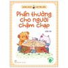 Bánh Ngọt Cho Tâm Hồn - Phần Thưởng Cho Người Chậm Chạp
