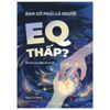  Bạn Có Phải Là Người EQ Thấp? 