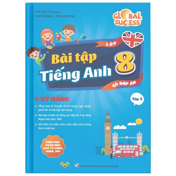  Global Success 8 - Bài tập tiếng Anh lớp 8 (Có đáp án) – Tập 2 