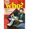  Who? Chuyện Kể Về Danh Nhân Thế Giới - Joseph Pulitzer 