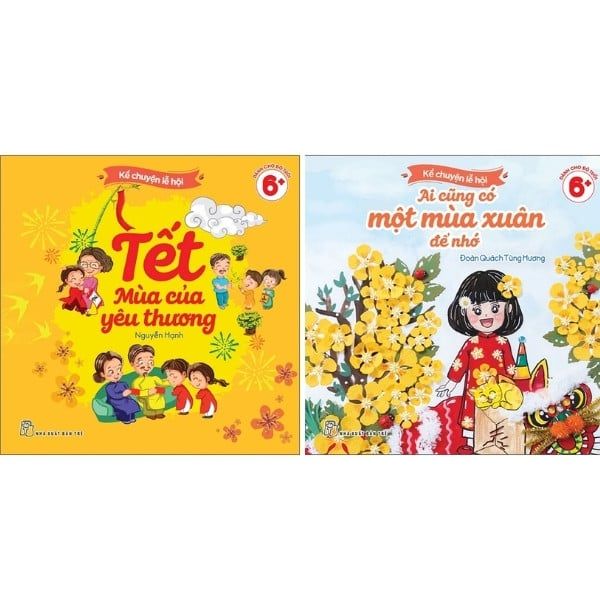 Bộ Sách Kể Chuyện Lễ Hội - Tết Mùa Của Yêu Thương + Ai Cũng Có Một Mùa Xuân Để Nhớ - nhanvan.vn