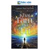 Khai Tâm Mở Trí - Rèn Tâm Sắc Bén Hơn Gươm