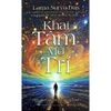  Khai Tâm Mở Trí - Rèn Tâm Sắc Bén Hơn Gươm 