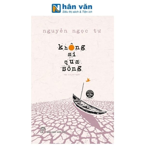 Không Ai Qua Sông - Nguyễn Ngọc Tư - nhanvan.vn