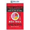  Kinh Tế Học Dễ Hiểu - Bữa Trưa Miễn Phí 