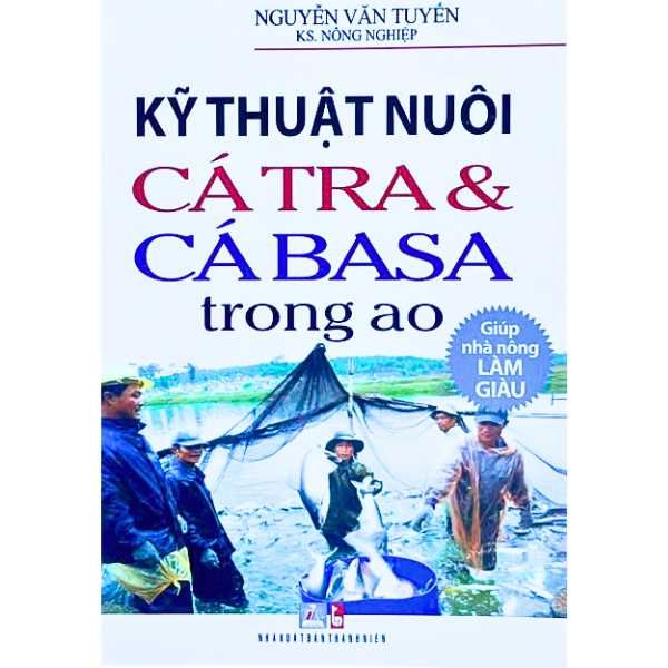  Kỹ Thuật Nuôi Cá Tra & Cá Basa Trong Ao 