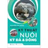  Kỹ Thuật Nuôi Kỳ Đà Và Dông 