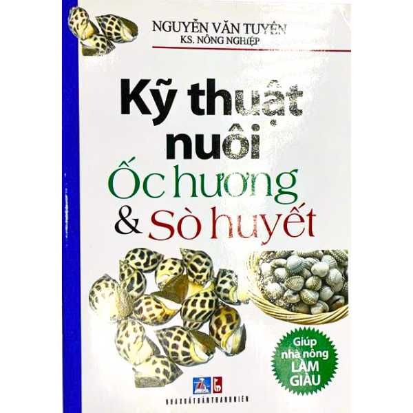  [PHIÊN CHỢ SÁCH CŨ] Kỹ Thuật Nuôi Ốc Hương & Sò Huyết 