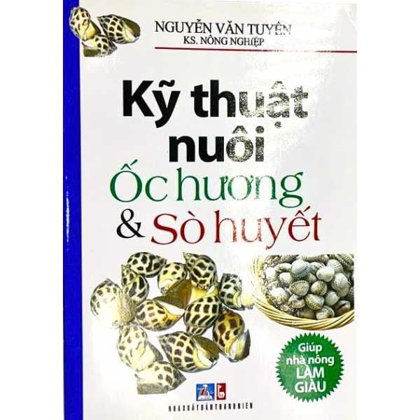  [PHIÊN CHỢ SÁCH CŨ] Kỹ Thuật Nuôi Ốc Hương & Sò Huyết 