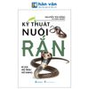  Kỹ Thuật Nuôi Rắn - Ri Voi - Hổ Trâu - Hổ Mang 