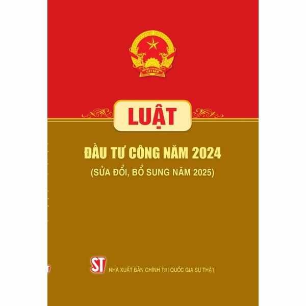 Luật Đầu Tư Công Năm 2024 (Sửa Đổi, Bỗ Sung Năm 2025) - nhanvan.vn