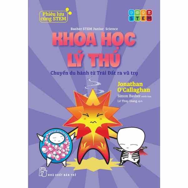  Phiêu Lưu Cùng STEM - Khoa Học Lý Thú - Chuyến Du Hành Từ Trái Đất Ra Tới Vũ Trụ 