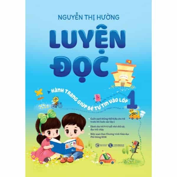  Luyện đọc: Hành trang giúp bé tự tin vào lớp 1 