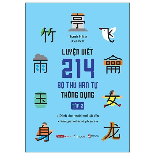 Luyện Viết 214 Bộ Thủ Hán Tự Thông Dụng - Tập 2