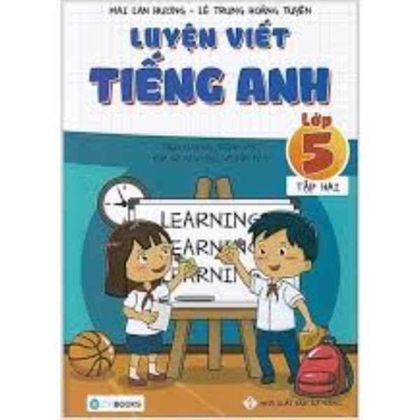  Luyện viết tiếng anh lớp 5 - Tập 2 - TB1 