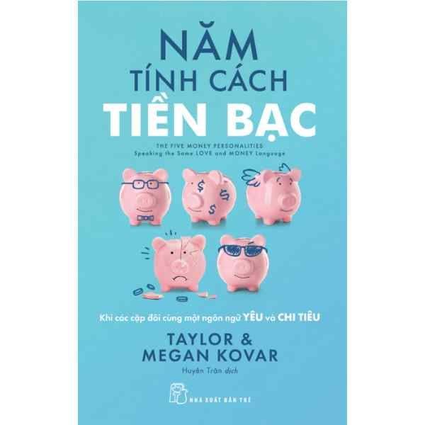 Năm Tính Cách Tiền Bạc - Khi Các Cặp Đôi Cùng Một Ngôn Ngữ Và Chi Tiêu - nhanvan.vn