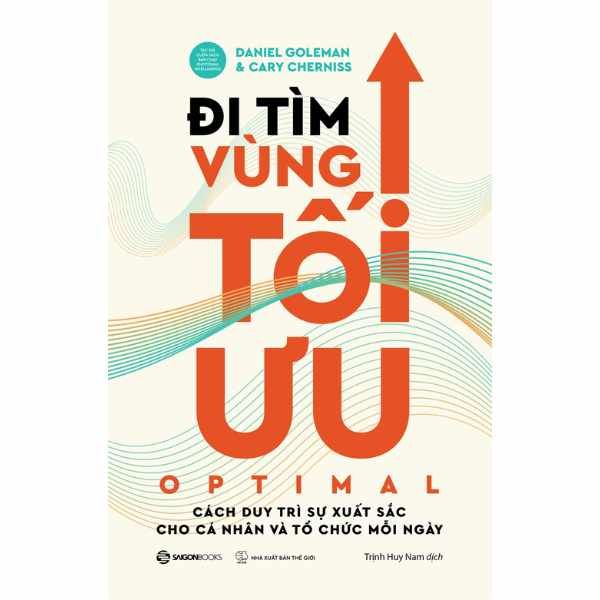  Đi Tìm Vùng Tối Ưu - Optimal - Cách Duy Trì Sự Xuất Sắc Cho Cá Nhân Và Tổ Chức Mỗi Ngày 